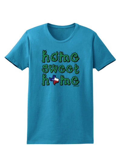 Home Sweet Home - Texas - Cactus and State Flag Womens Dark T-Shirt by TooLoud-Womens T-Shirt-TooLoud-Turquoise-X-Small-Davson Sales