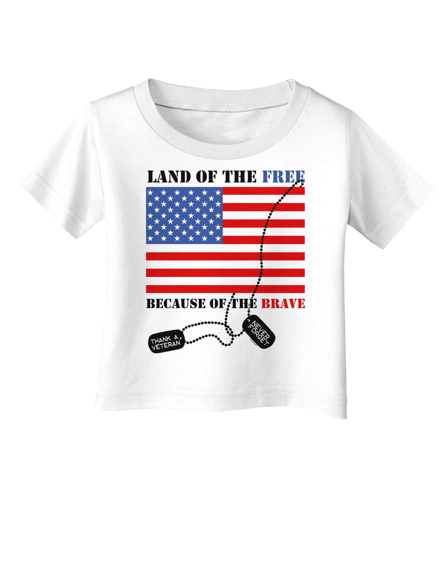Home of the Free Because of the Brave Infant T-Shirt-Infant T-Shirt-TooLoud-White-06-Months-Davson Sales