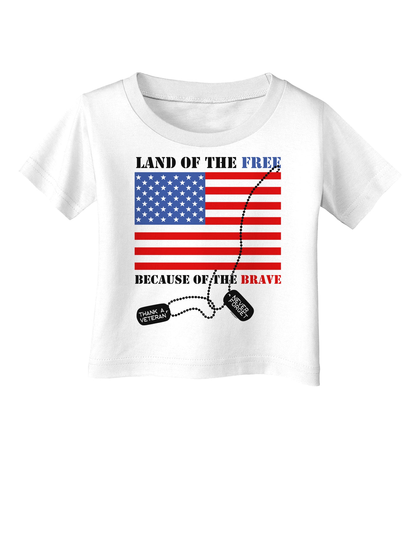 Home of the Free Because of the Brave Infant T-Shirt-Infant T-Shirt-TooLoud-White-06-Months-Davson Sales