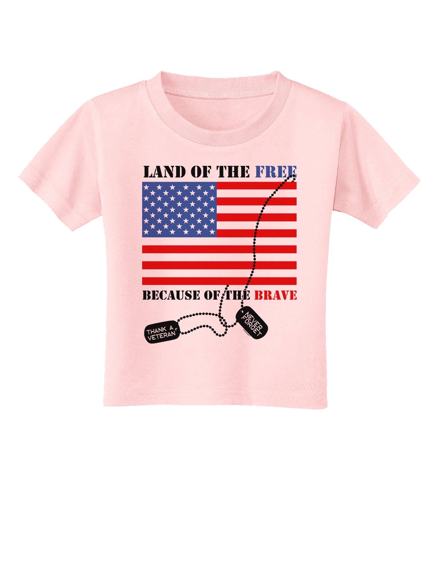 Home of the Free Because of the Brave Toddler T-Shirt-Toddler T-Shirt-TooLoud-Light-Pink-2T-Davson Sales