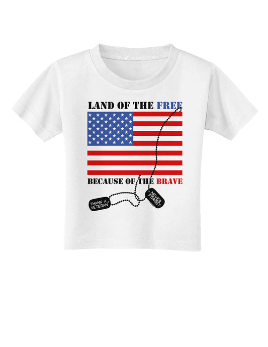 Home of the Free Because of the Brave Toddler T-Shirt-Toddler T-Shirt-TooLoud-White-2T-Davson Sales