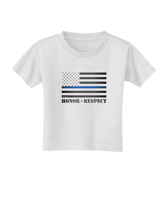 Honor Respect Blue Line Toddler T-Shirt-Toddler T-Shirt-TooLoud-White-2T-Davson Sales