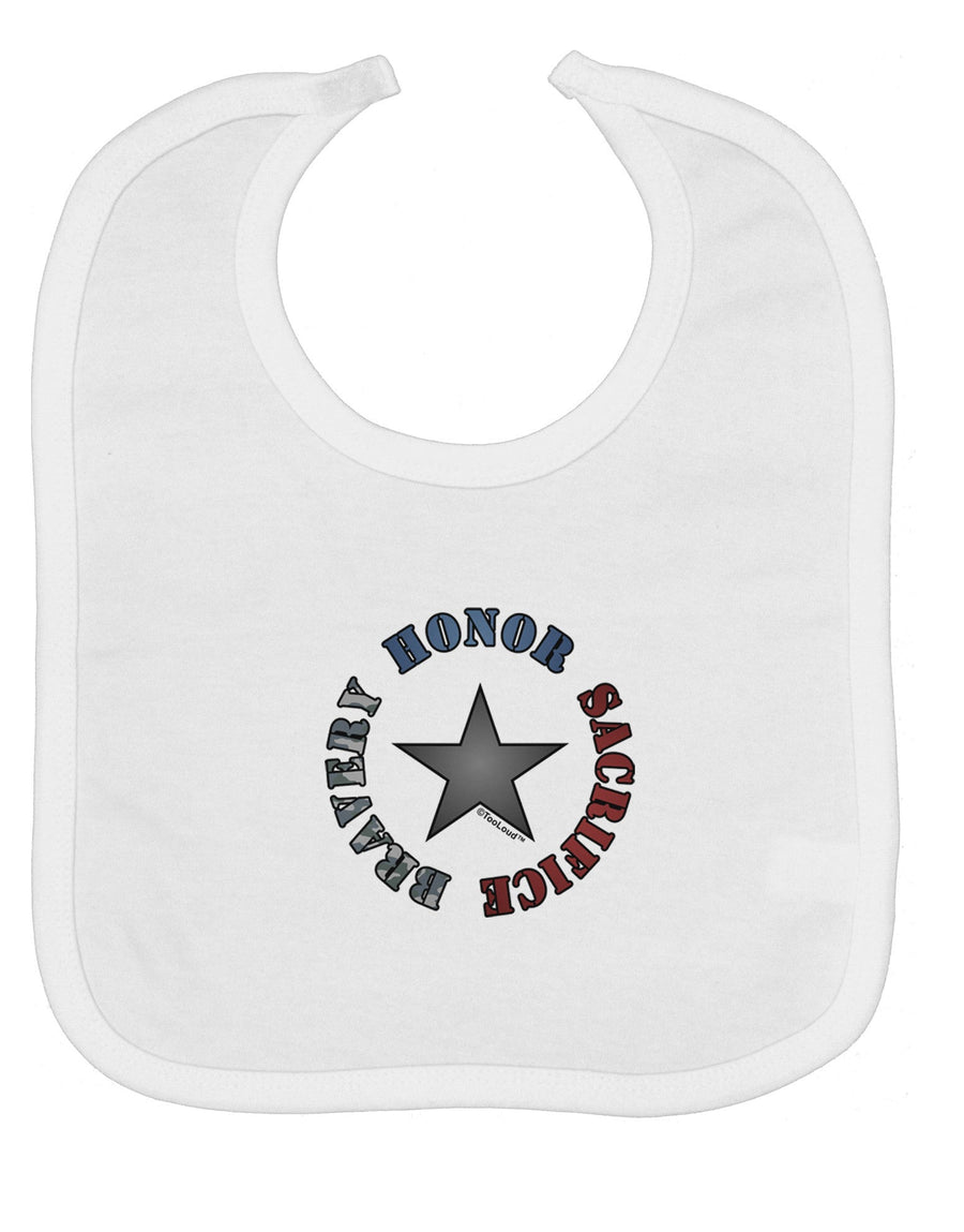 Honor Sacrifice Bravery Baby Bib by TooLoud