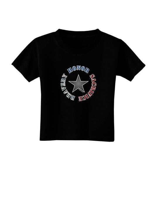 Honor Sacrifice Bravery Toddler T-Shirt Dark by TooLoud-Toddler T-Shirt-TooLoud-Black-2T-Davson Sales