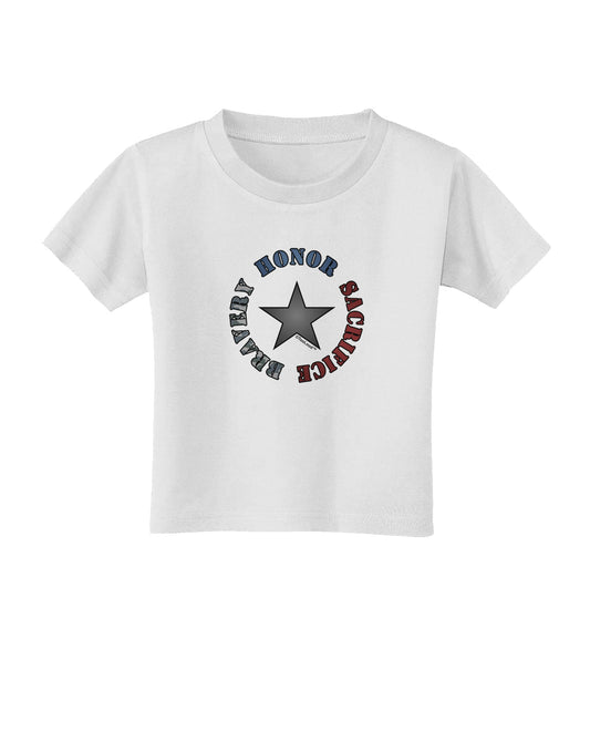 Honor Sacrifice Bravery Toddler T-Shirt by TooLoud-Toddler T-Shirt-TooLoud-White-2T-Davson Sales