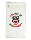 Hoo Will Be My Valentine Micro Terry Gromet Golf Towel 11&#x22;x19-Golf Towel-TooLoud-White-Davson Sales