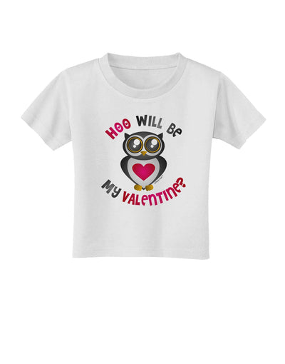 Hoo Will Be My Valentine Toddler T-Shirt-Toddler T-Shirt-TooLoud-White-2T-Davson Sales