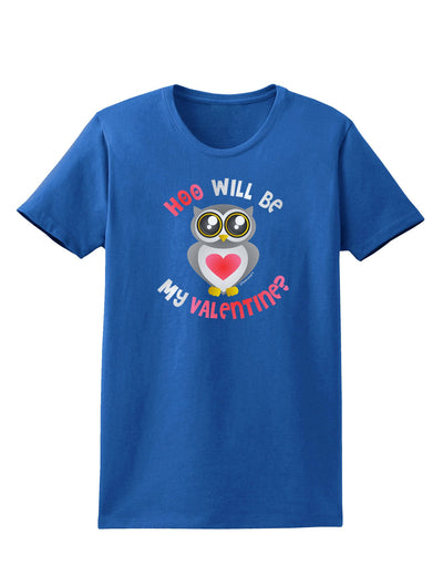 Hoo Will Be My Valentine Womens Dark T-Shirt-TooLoud-Royal-Blue-X-Small-Davson Sales