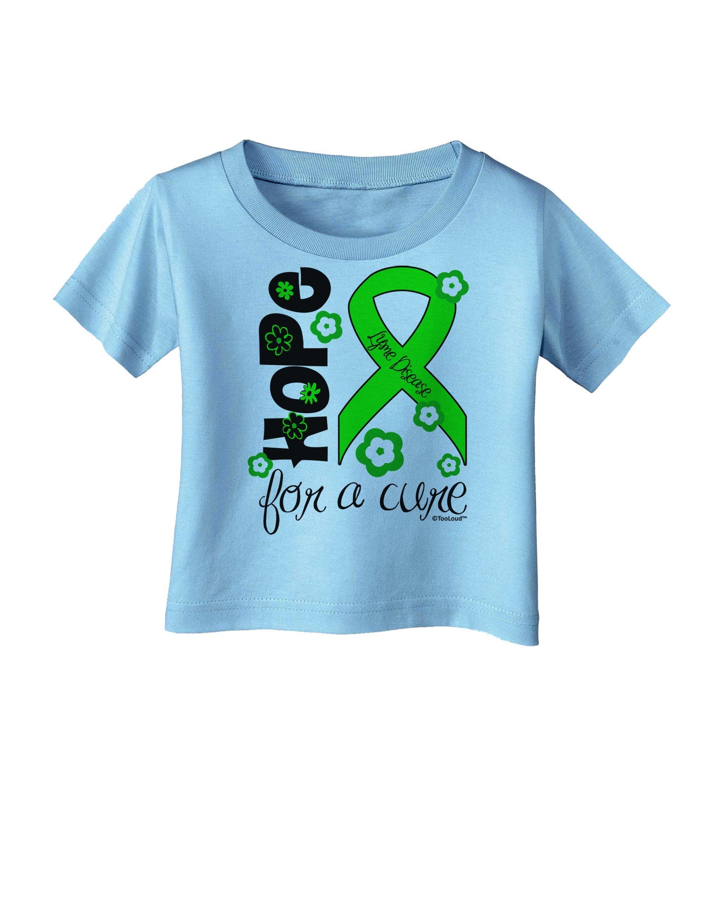 Hope for a Cure - Lime Green Ribbon Lyme Disease - Flowers Infant T-Shirt-Infant T-Shirt-TooLoud-Aquatic-Blue-06-Months-Davson Sales