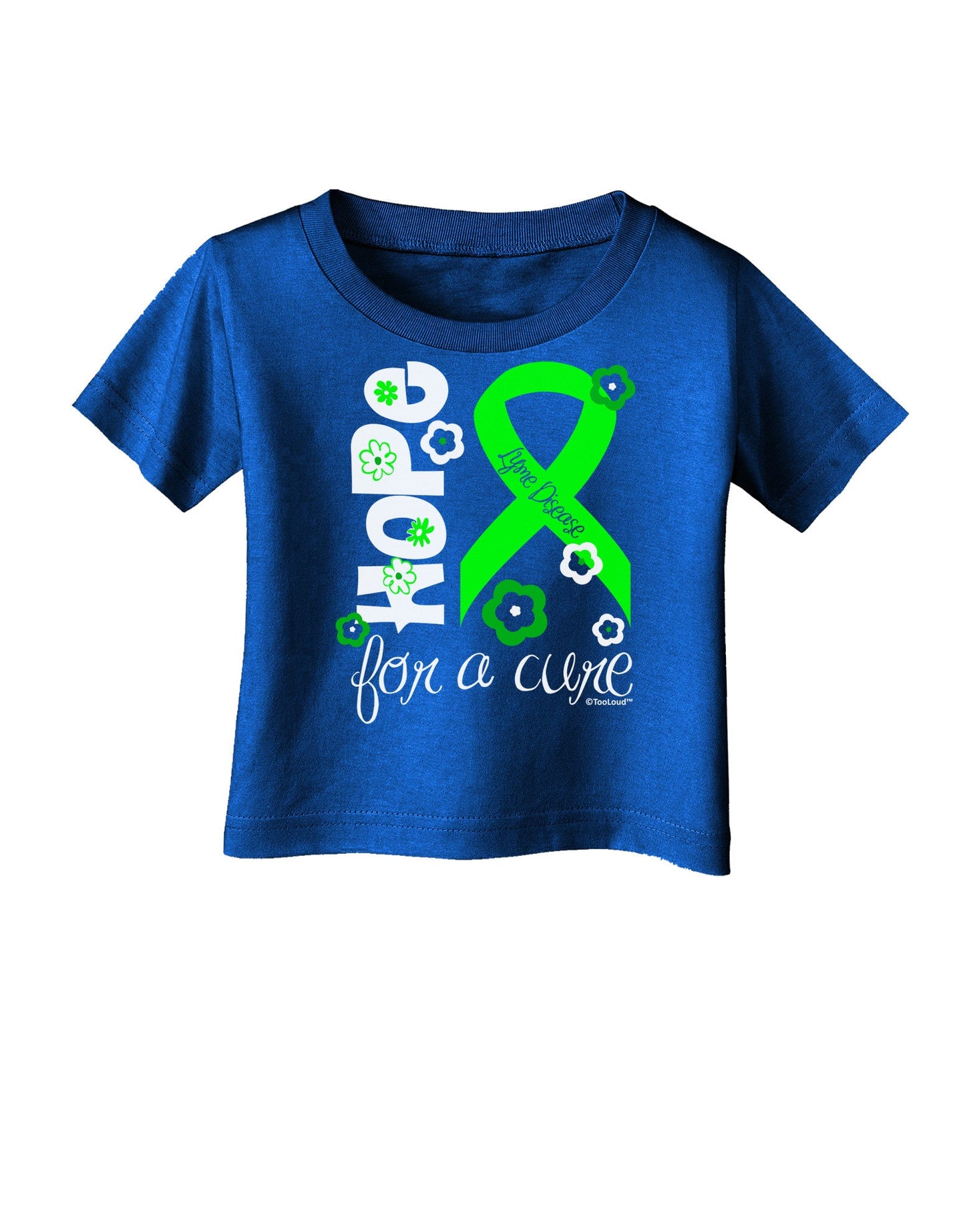 Hope for a Cure - Lime Green Ribbon Lyme Disease - Flowers Infant T-Shirt Dark-Infant T-Shirt-TooLoud-Royal-Blue-06-Months-Davson Sales