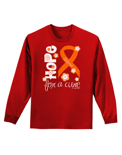 Hope for a Cure - Orange Ribbon Leukemia - Flowers Adult Long Sleeve Dark T-Shirt-TooLoud-Red-Small-Davson Sales