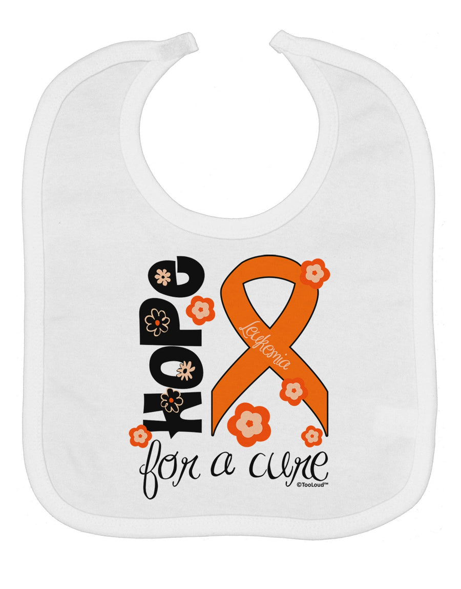 Hope for a Cure - Orange Ribbon Leukemia - Flowers Baby Bib