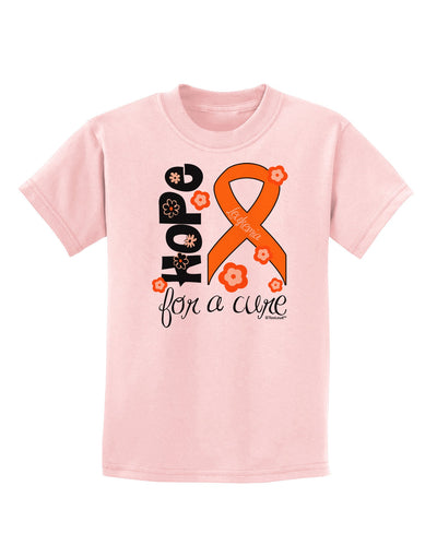 Hope for a Cure - Orange Ribbon Leukemia - Flowers Childrens T-Shirt-Childrens T-Shirt-TooLoud-PalePink-X-Small-Davson Sales