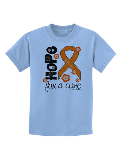 Hope for a Cure - Orange Ribbon Leukemia - Flowers Childrens T-Shirt-Childrens T-Shirt-TooLoud-Light-Blue-X-Small-Davson Sales