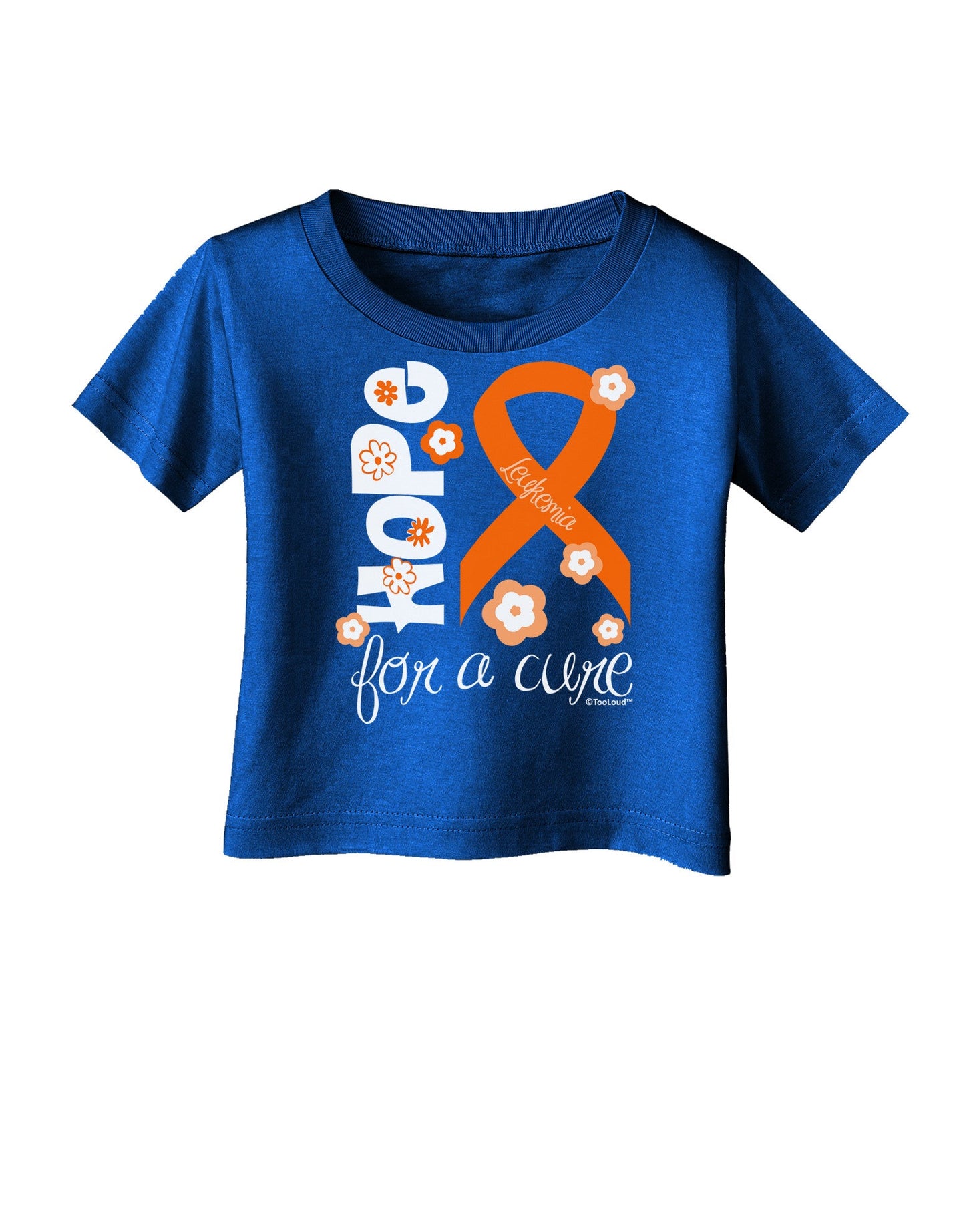 Hope for a Cure - Orange Ribbon Leukemia - Flowers Infant T-Shirt Dark-Infant T-Shirt-TooLoud-Royal-Blue-06-Months-Davson Sales
