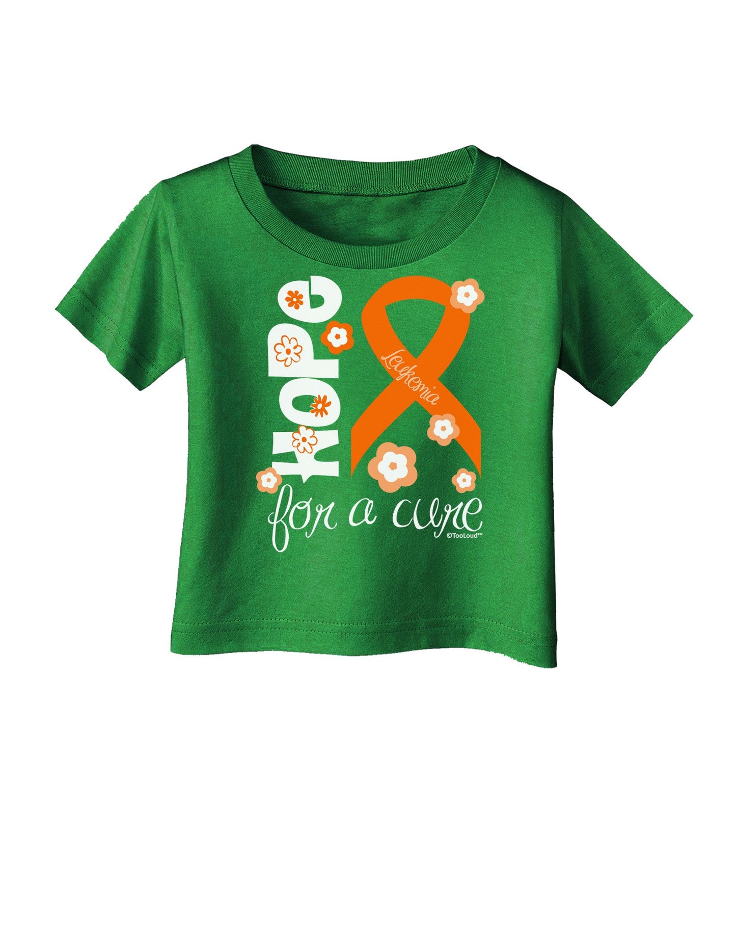 Hope for a Cure - Orange Ribbon Leukemia - Flowers Infant T-Shirt Dark-Infant T-Shirt-TooLoud-Clover-Green-06-Months-Davson Sales