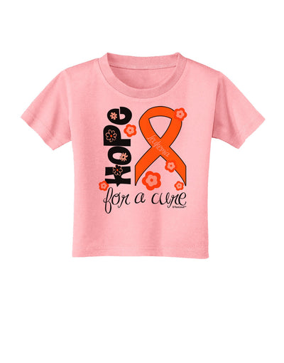 Hope for a Cure - Orange Ribbon Leukemia - Flowers Toddler T-Shirt-Toddler T-Shirt-TooLoud-Candy-Pink-2T-Davson Sales