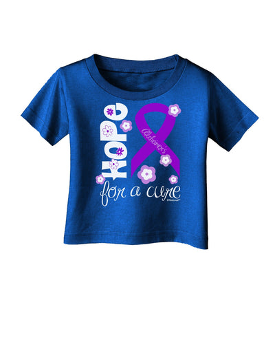 Hope for a Cure - Purple Ribbon Alzheimers Disease - Flowers Infant T-Shirt Dark-Infant T-Shirt-TooLoud-Royal-Blue-06-Months-Davson Sales