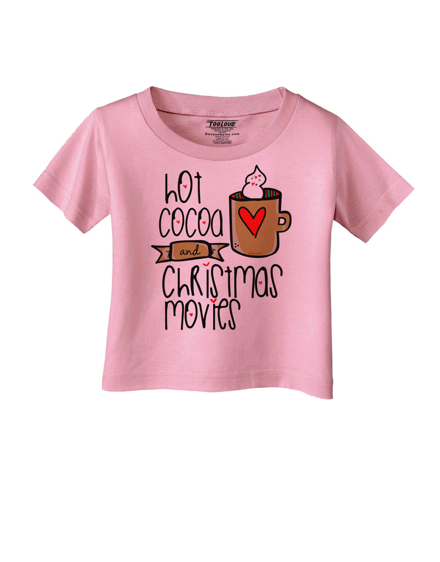 Hot Cocoa and Christmas Movies Infant T-Shirt-Infant T-Shirt-TooLoud-White-06-Months-Davson Sales