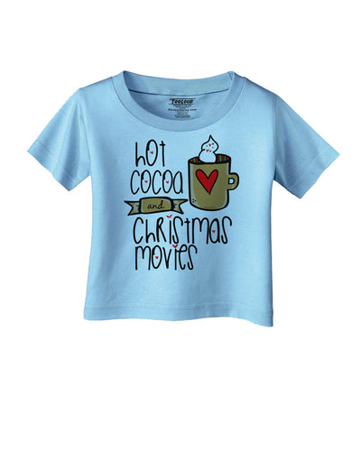 Hot Cocoa and Christmas Movies Infant T-Shirt-Infant T-Shirt-TooLoud-Aquatic-Blue-06-Months-Davson Sales