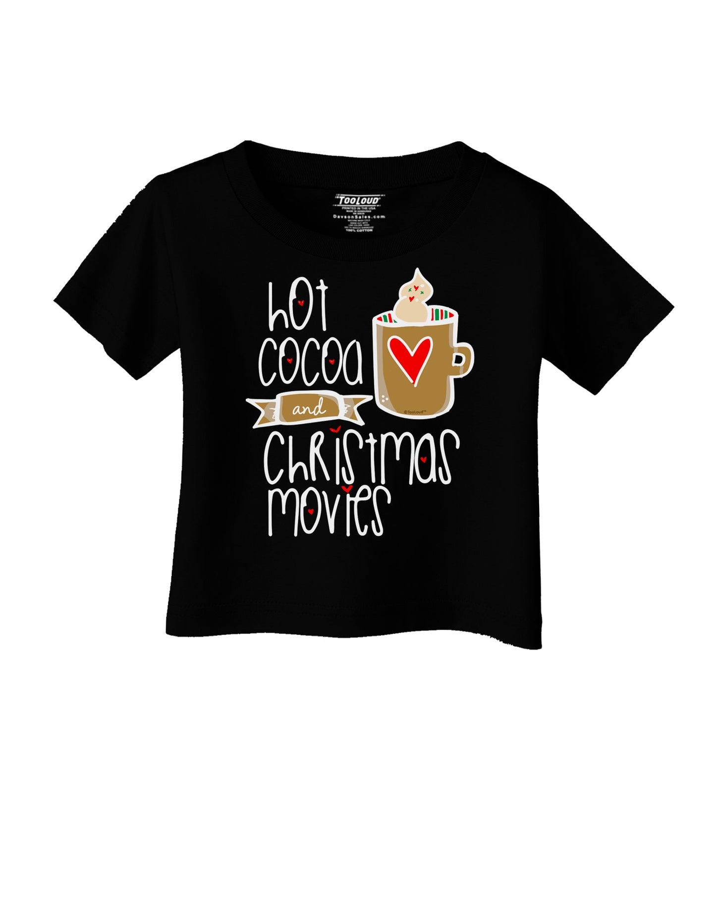 Hot Cocoa and Christmas Movies Infant T-Shirt-Infant T-Shirt-TooLoud-Black-06-Months-Davson Sales