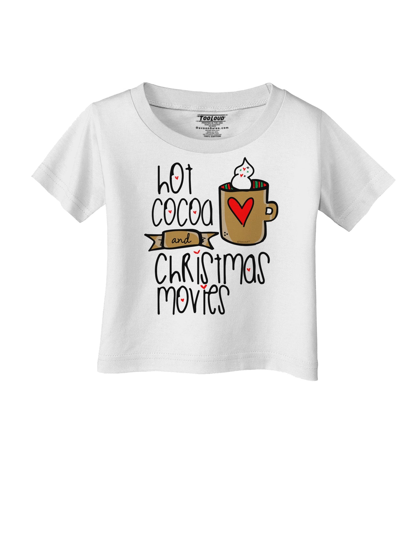 Hot Cocoa and Christmas Movies Infant T-Shirt-Infant T-Shirt-TooLoud-White-06-Months-Davson Sales