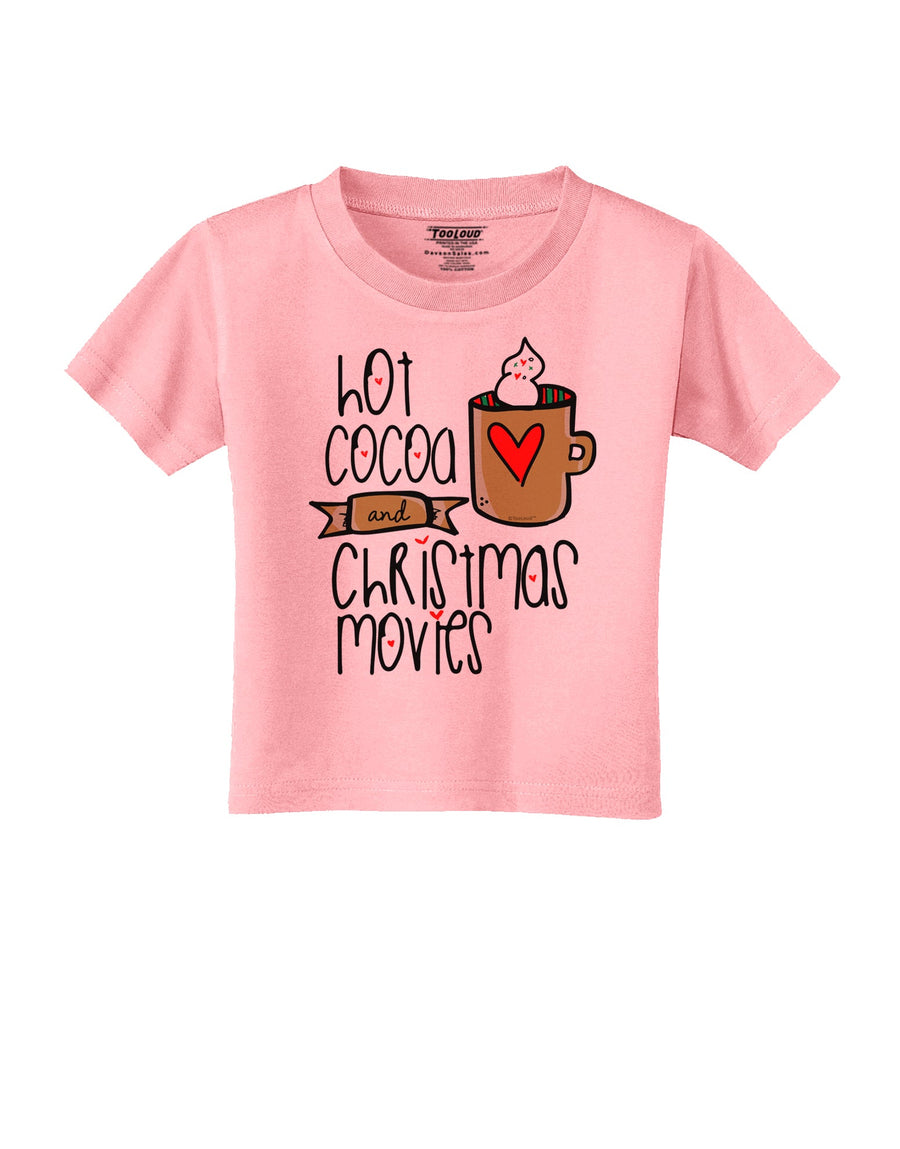 Hot Cocoa and Christmas Movies Toddler T-Shirt-Toddler T-shirt-TooLoud-White-2T-Davson Sales