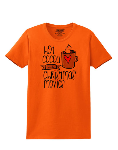 Hot Cocoa and Christmas Movies Womens T-Shirt-Womens T-Shirt-TooLoud-Orange-Small-Davson Sales