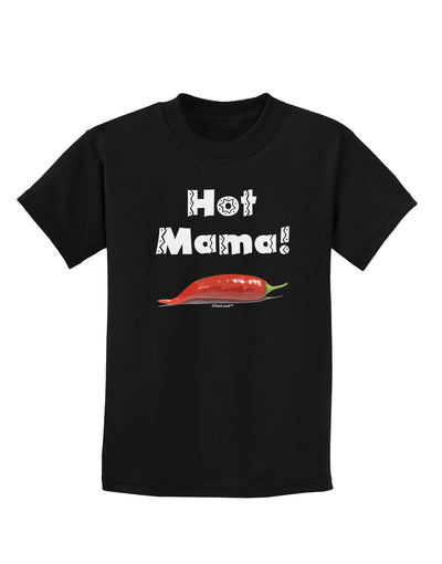 Hot Mama Chili Pepper Childrens Dark T-Shirt-Childrens T-Shirt-TooLoud-Black-X-Small-Davson Sales