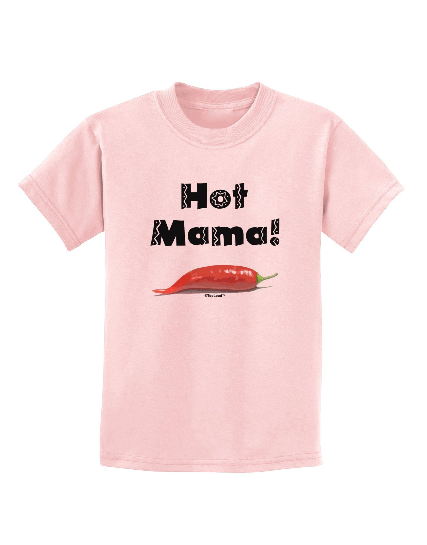Hot Mama Chili Pepper Childrens T-Shirt-Childrens T-Shirt-TooLoud-PalePink-X-Small-Davson Sales
