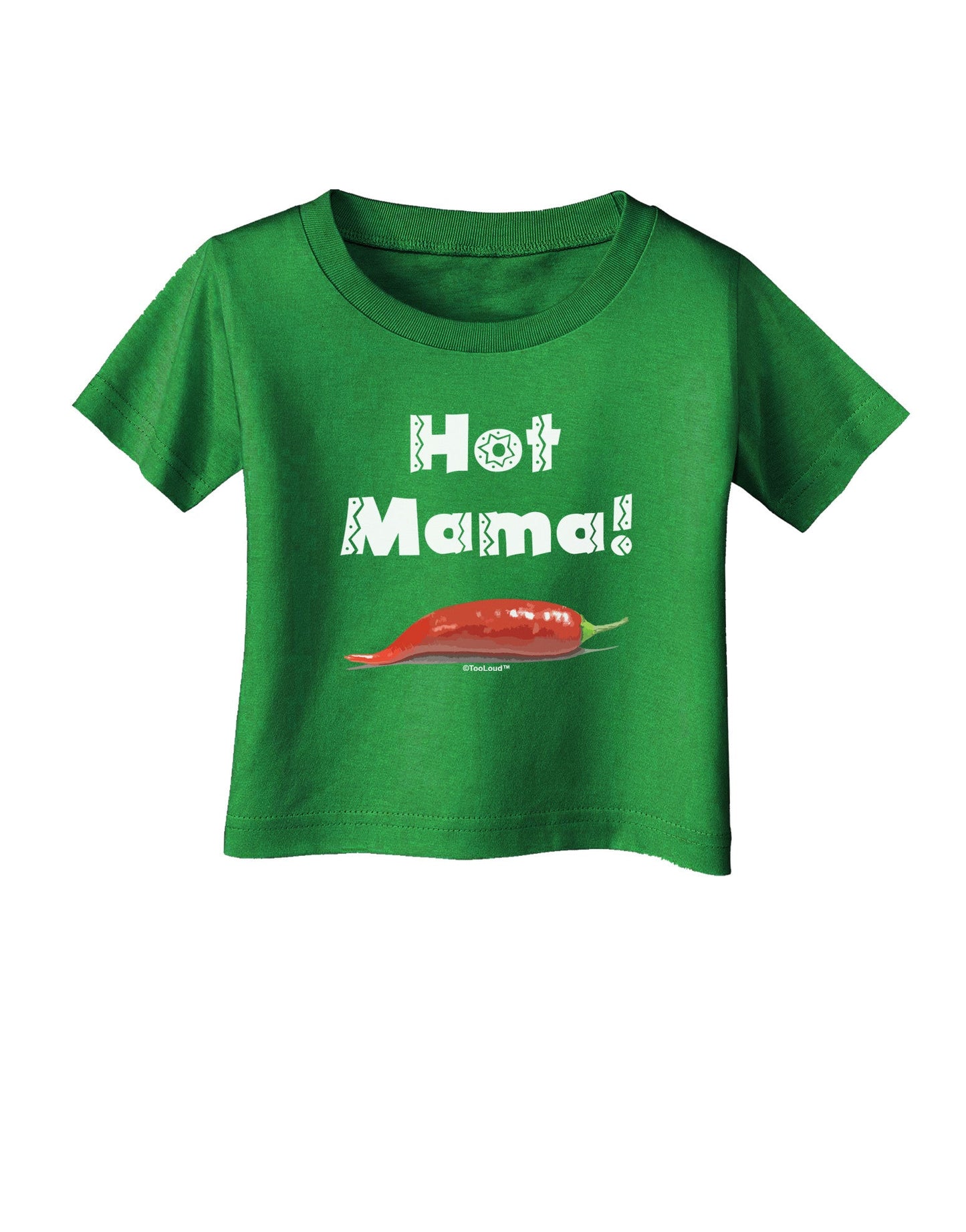 Hot Mama Chili Pepper Infant T-Shirt Dark-Infant T-Shirt-TooLoud-Clover-Green-06-Months-Davson Sales