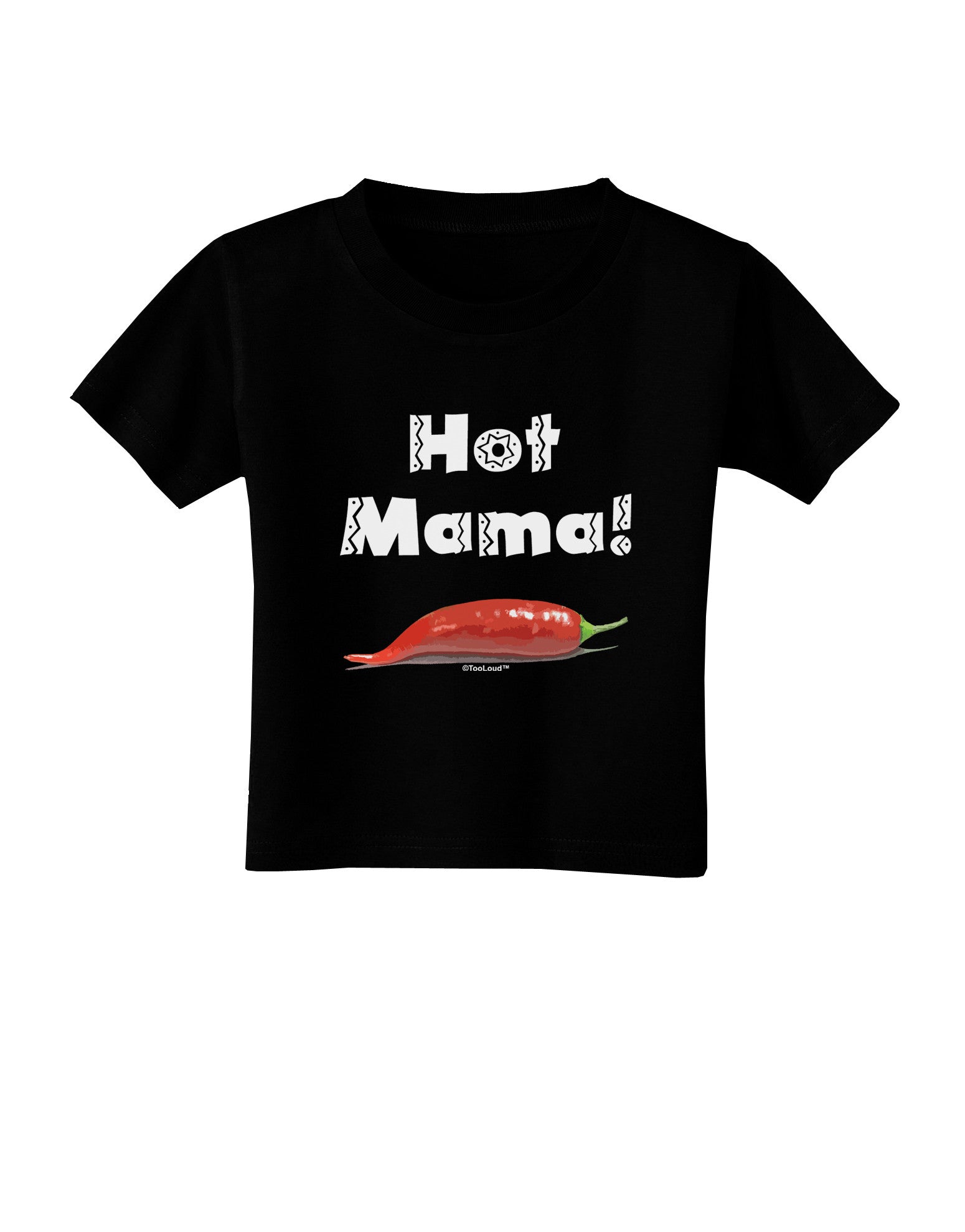 Hot Mama Chili Pepper Toddler T-Shirt Dark-Toddler T-Shirt-TooLoud-Black-2T-Davson Sales