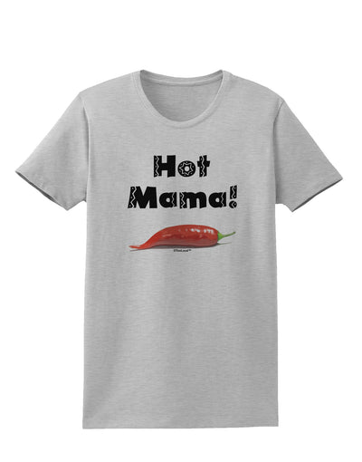 Hot Mama Chili Pepper Womens T-Shirt-Womens T-Shirt-TooLoud-AshGray-X-Small-Davson Sales