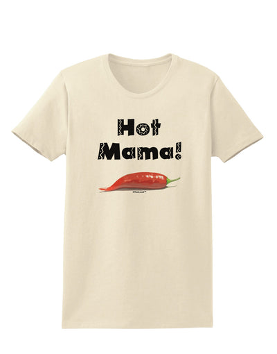 Hot Mama Chili Pepper Womens T-Shirt-Womens T-Shirt-TooLoud-Natural-X-Small-Davson Sales