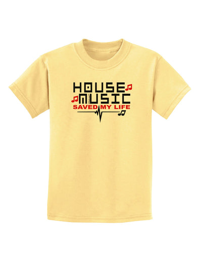 House Saved My Life Childrens T-Shirt-Childrens T-Shirt-TooLoud-Daffodil-Yellow-X-Small-Davson Sales