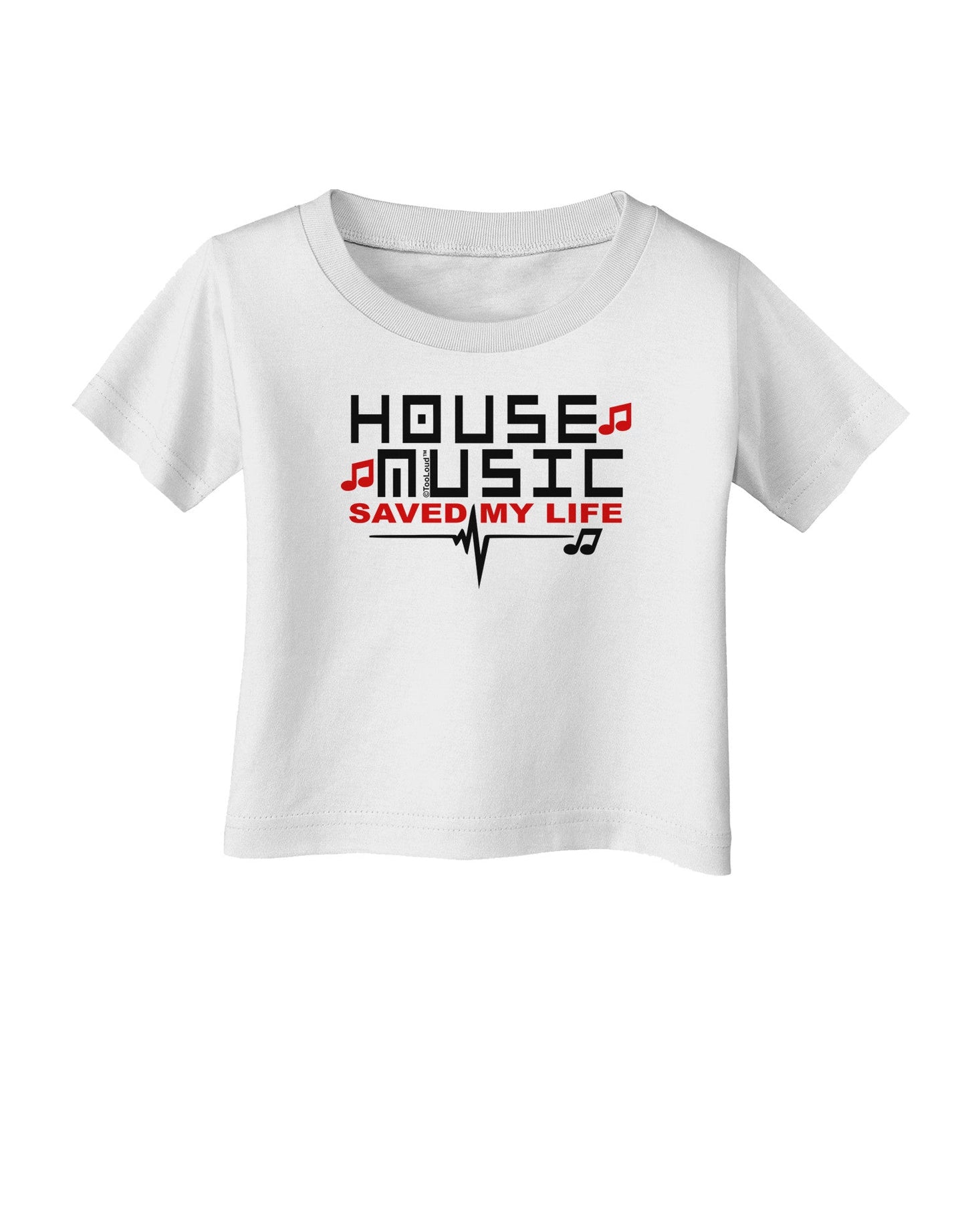 House Saved My Life Infant T-Shirt-Infant T-Shirt-TooLoud-White-06-Months-Davson Sales