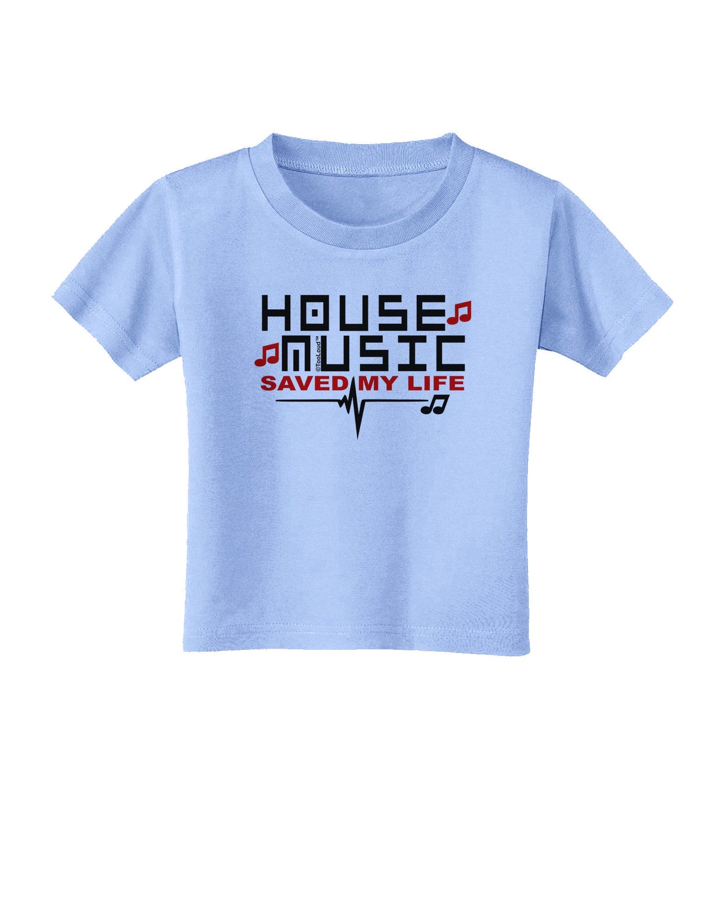 House Saved My Life Toddler T-Shirt-Toddler T-Shirt-TooLoud-Aquatic-Blue-2T-Davson Sales