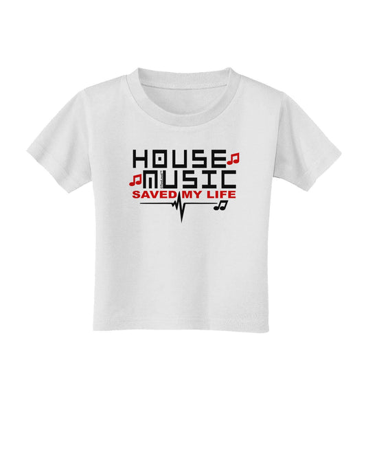 House Saved My Life Toddler T-Shirt-Toddler T-Shirt-TooLoud-White-2T-Davson Sales