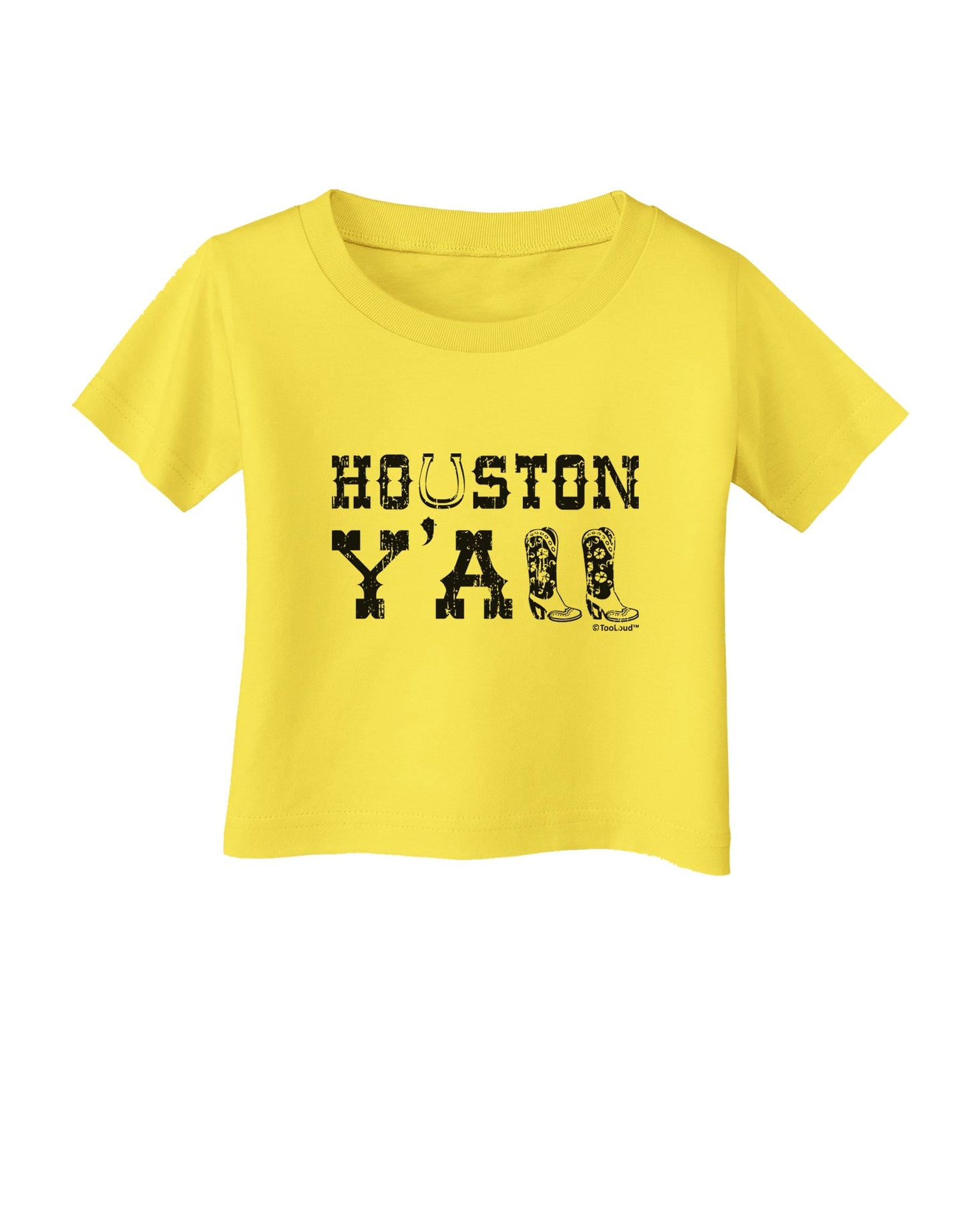 Houston Y'all - Boots - Texas Pride Infant T-Shirt by TooLoud-Infant T-Shirt-TooLoud-Yellow-06-Months-Davson Sales