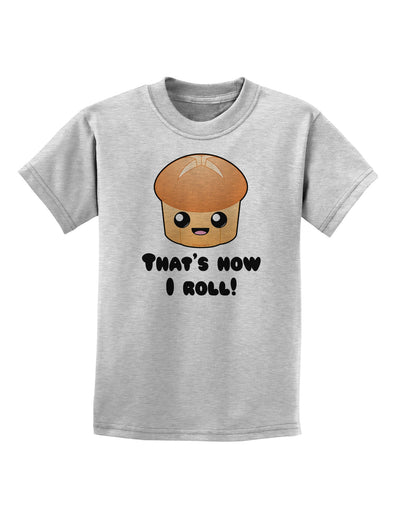 How I Roll Cute Roll Childrens T-Shirt-Childrens T-Shirt-TooLoud-AshGray-X-Small-Davson Sales