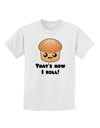 How I Roll Cute Roll Childrens T-Shirt-Childrens T-Shirt-TooLoud-White-X-Small-Davson Sales