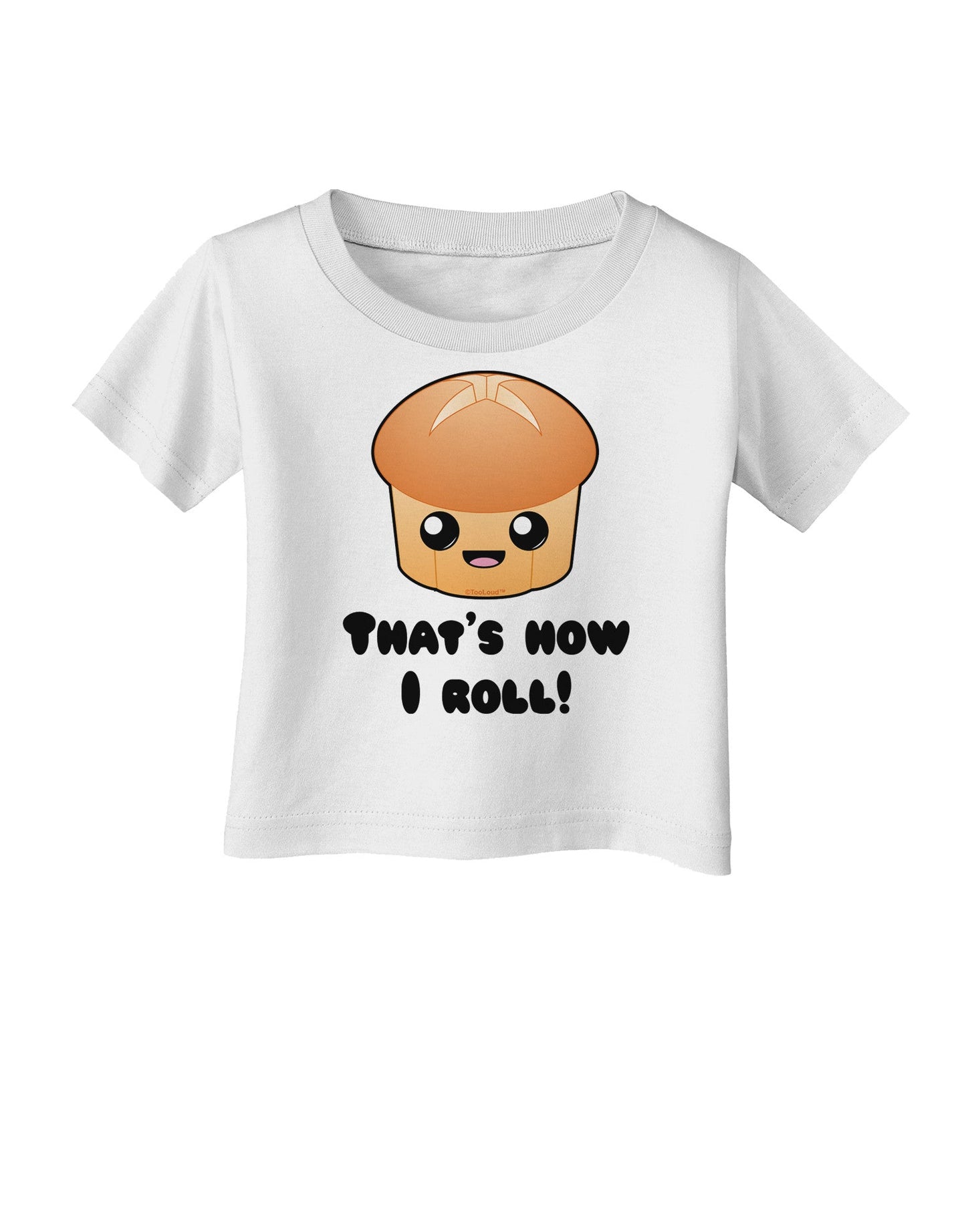 How I Roll Cute Roll Infant T-Shirt-Infant T-Shirt-TooLoud-White-06-Months-Davson Sales