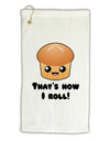 How I Roll Cute Roll Micro Terry Gromet Golf Towel 11&#x22;x19-Golf Towel-TooLoud-White-Davson Sales