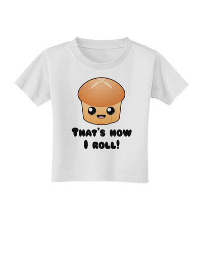 How I Roll Cute Roll Toddler T-Shirt-Toddler T-Shirt-TooLoud-White-2T-Davson Sales