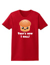 How I Roll Cute Roll Womens Dark T-Shirt-TooLoud-Red-X-Small-Davson Sales