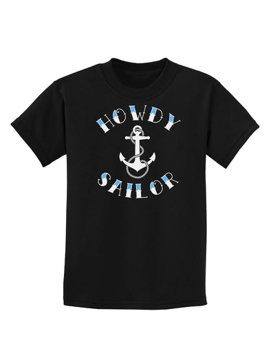 Howdy Sailor Nautical Anchor Childrens Dark T-Shirt-Childrens T-Shirt-TooLoud-Black-X-Small-Davson Sales
