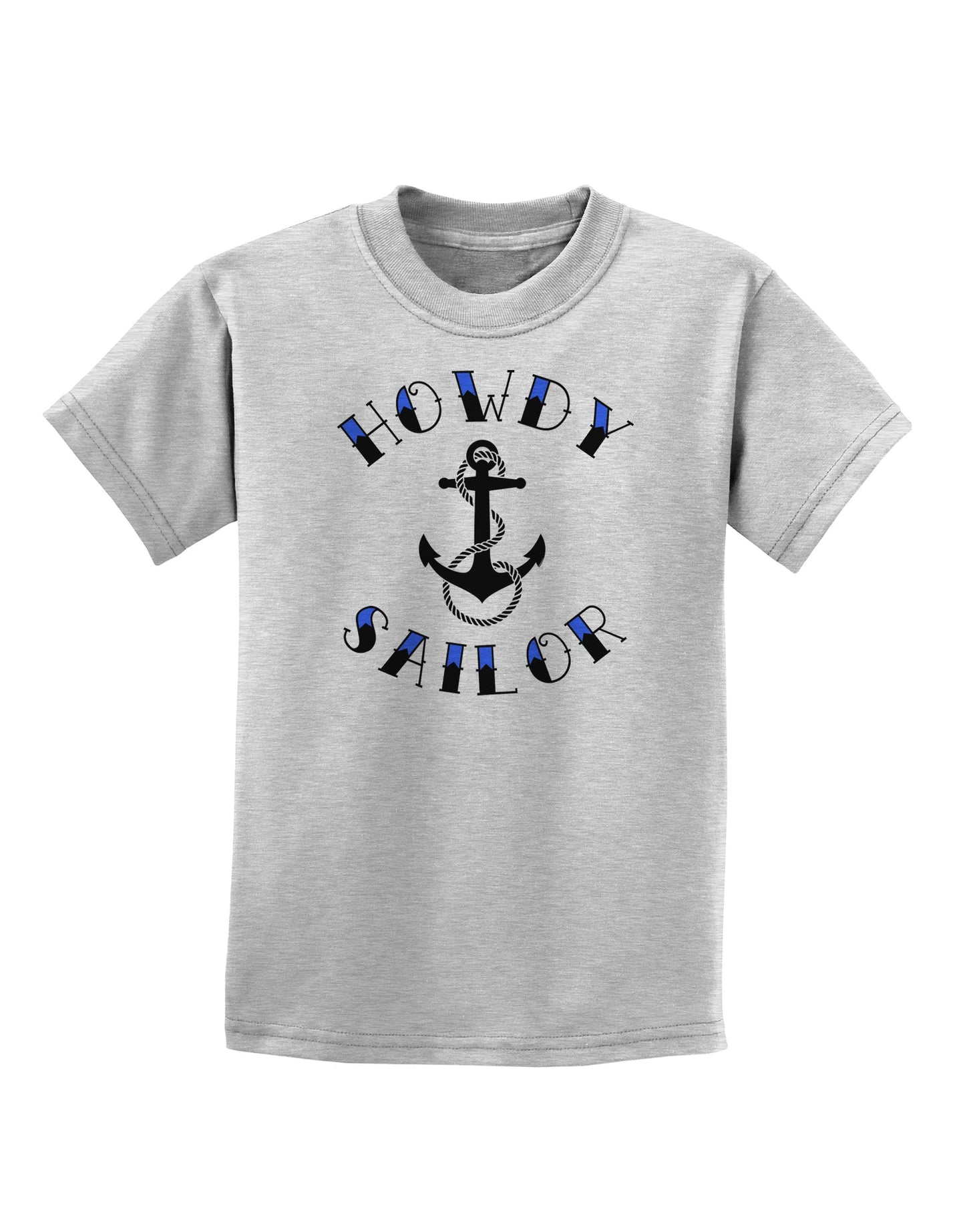 Howdy Sailor Nautical Anchor Childrens T-Shirt-Childrens T-Shirt-TooLoud-AshGray-X-Small-Davson Sales
