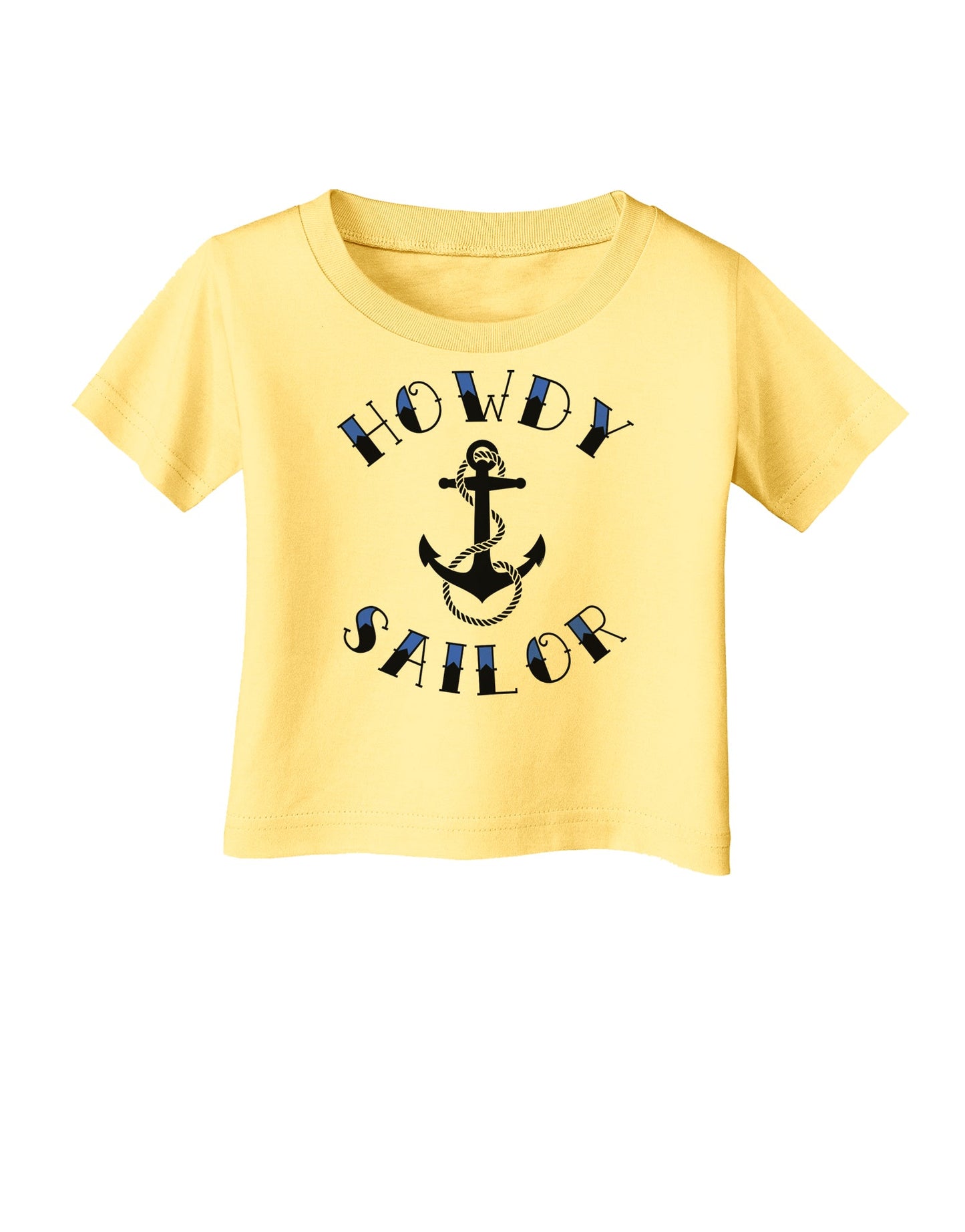 Howdy Sailor Nautical Anchor Infant T-Shirt-Infant T-Shirt-TooLoud-Daffodil-Yellow-06-Months-Davson Sales