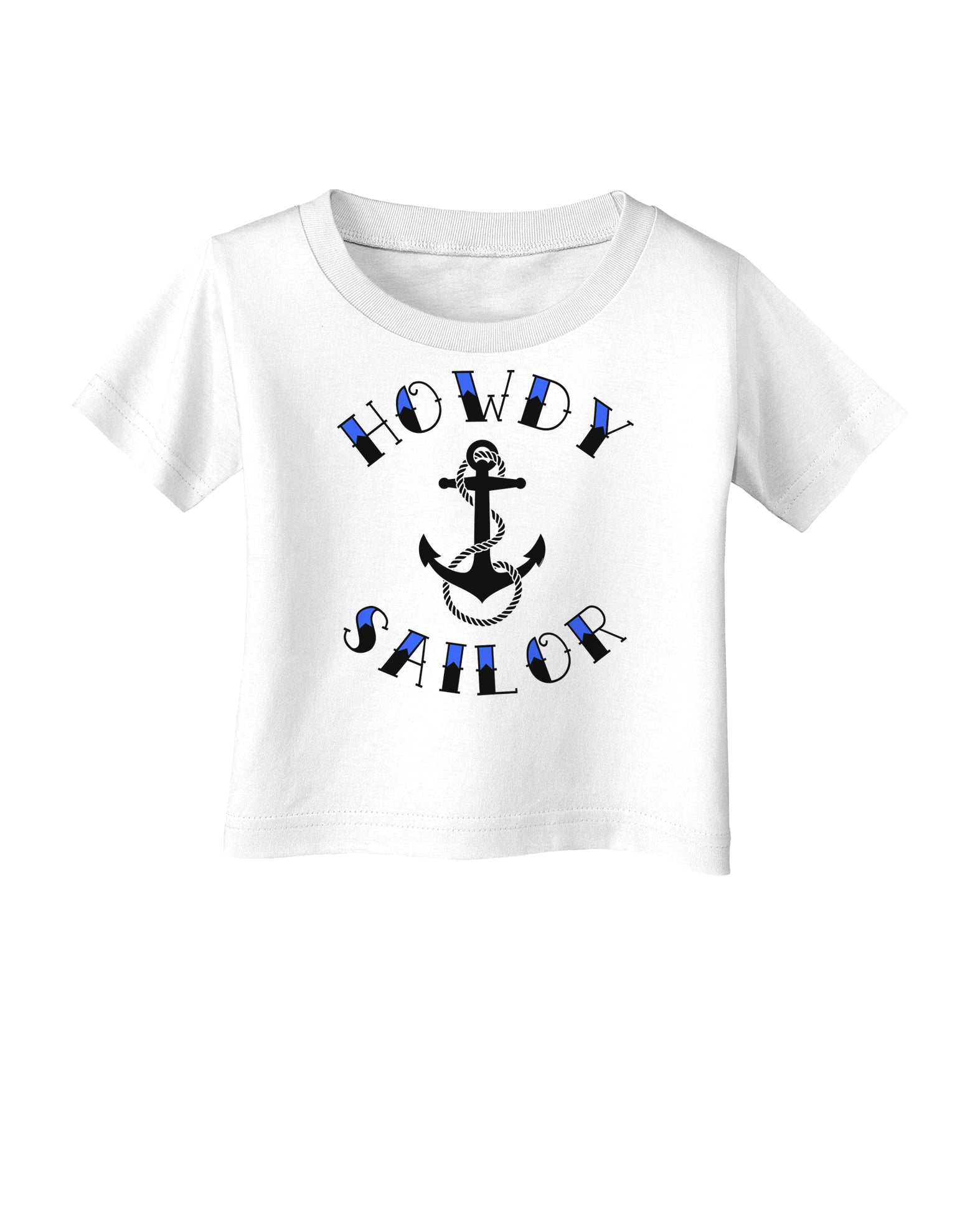 Howdy Sailor Nautical Anchor Infant T-Shirt-Infant T-Shirt-TooLoud-White-06-Months-Davson Sales