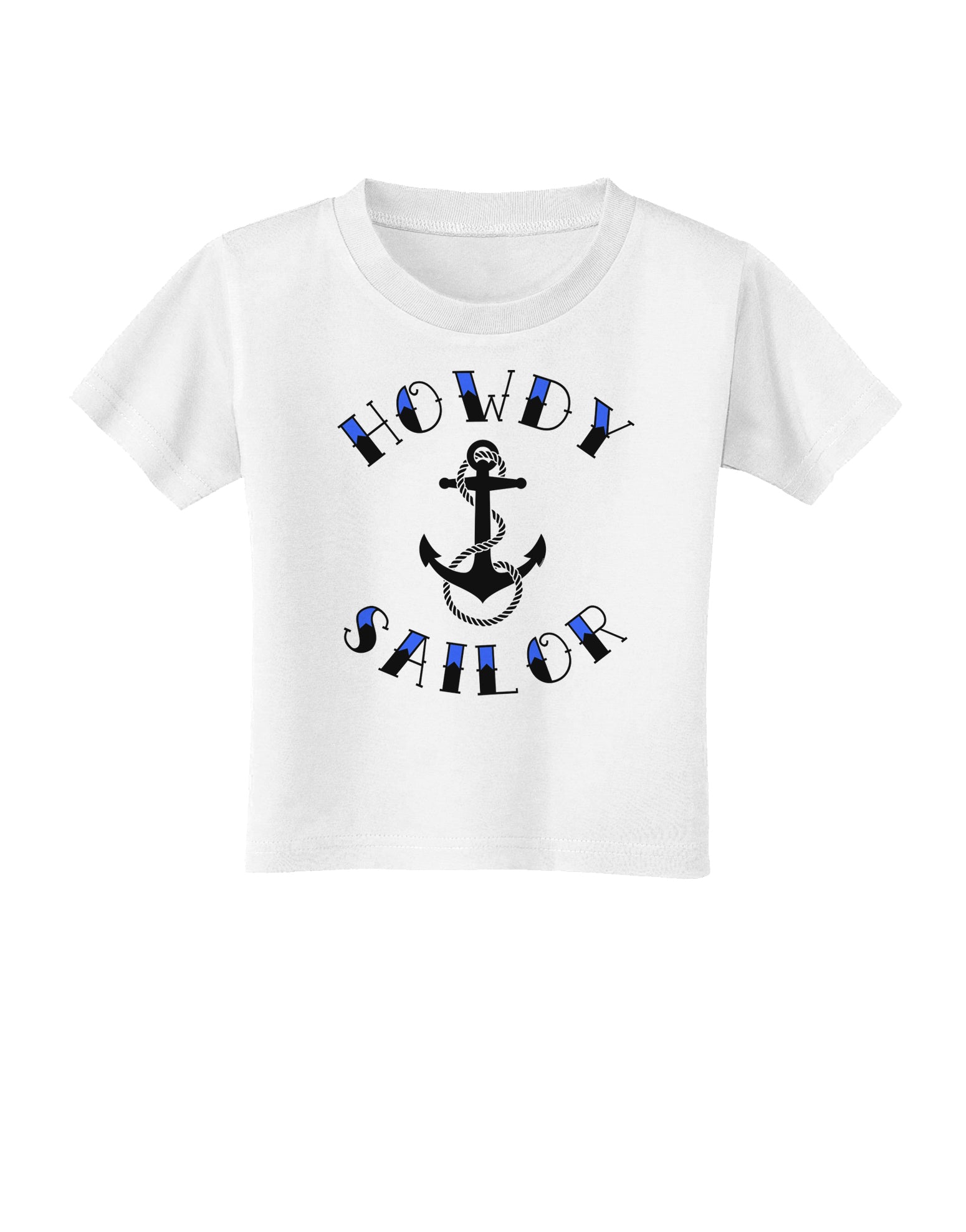 Howdy Sailor Nautical Anchor Toddler T-Shirt-Toddler T-Shirt-TooLoud-White-2T-Davson Sales